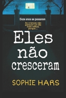 Eles n�o cresceram B0851LLVY4 Book Cover