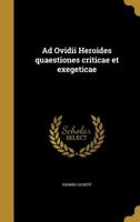 Ad Ovidii Heroides Quaestiones Criticae Et Exegeticae 1175696609 Book Cover