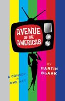 Avenue of the Americas: Three One-Act Comedies 0578198916 Book Cover