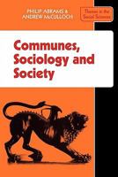 Communes, Sociology and Society 0521290678 Book Cover