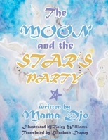 The Moon and the Star's Party 1796060194 Book Cover