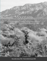 Where the Desert Meets the Mountains 1716515882 Book Cover