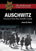 Auschwitz: Voices from the Death Camp 0766033228 Book Cover