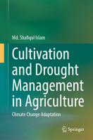 Cultivation and Drought Management in Agriculture: Climate Change Adaptation 3031354176 Book Cover