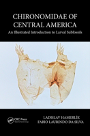 Chironomidae of Central America: An Illustrated Introduction to Larval Subfossils 0367076063 Book Cover