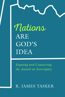 Nations Are God's Idea 1666703222 Book Cover