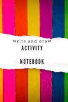 Activity Notebook for kids to learn to write and draw, help children write what they like and begins to discover writing words and sentences: children notebook ideal for children at the age of 2 to 12 1705856462 Book Cover