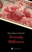 Zwanzig Millionen 3743981513 Book Cover