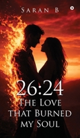 26: 24-The Love that Burned my Soul B0GH6X6Z3J Book Cover