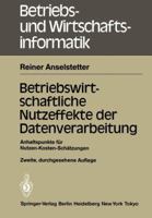 Betriebswirtschaftliche Nutzeffekte Der Datenverarbeitung: Anhaltspunkte Fur Nutzen-Kosten-Schatzungen 3540160973 Book Cover