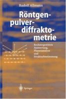 Röntgenpulverdiffraktometrie: Rechnergestützte Auswertung, Phasenanalyse Und Strukturbestimmung 3540439676 Book Cover