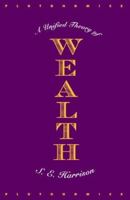 Plutonomics: A Unified Theory of Wealth 0977642003 Book Cover