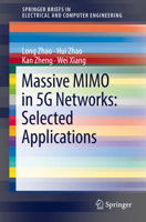 Massive MIMO in 5G Networks: Selected Applications 3319684086 Book Cover