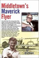 Middletown's Maverick Flyer 1413774458 Book Cover