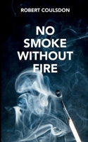 NO SMOKE WITHOUT FIRE (JONAH'S WORLD) 173917271X Book Cover