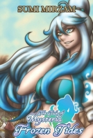 Frozen Tides: The Tale of Mysteria - Tidal Archive Volume 1 B09RPTFKCQ Book Cover