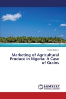 Marketing of Agricultural Produce in Nigeria: A Case of Grains 3659455490 Book Cover