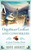 Christmas Cookies and Coworkers (Sweet Paradise Resort Christmas) 1960048090 Book Cover