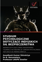 STUDIUM PSYCHOLOGICZNE DOTYCZĄCE INDYJSKICH SIŁ BEZPIECZEŃSTWA: BADANIE DOTYCZĄCE STRESU ZAWODOWEGO, TOLERANCJI NA FRUSTRACJĘ I ZDROWIA PSYCHICZNEGO INDYJSKICH SIŁ PARAMILITARNYCH 6202866845 Book Cover