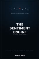 The Sentiment Engine B0H9DH6T6V Book Cover