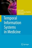 Temporal Information Systems in Medicine 1489988122 Book Cover