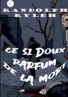 Ce si doux parfum de la mort (French Edition) 2322572500 Book Cover