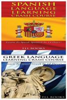 Spanish Language Learning Crash Course + Greek Language Learning Crash Course 1545064652 Book Cover