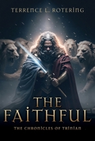 The Faithful: The Chronicles of Trinian 1662897170 Book Cover