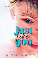Just Like You (Square Mile Rogues) B0FJF2HR7C Book Cover