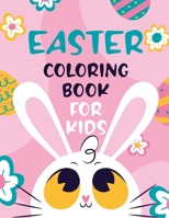 Easter Coloring Book for Kids: Cute Pictures of Bunny, Egg, Carrot and More ! - Fun Painting for Toddler - Ages 4-8 B08Y3XRTC7 Book Cover
