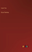 Ecce Femina 3385226880 Book Cover