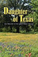 Daughter of Texas 0934955832 Book Cover