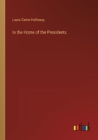 In the Home of the Presidents 3385230799 Book Cover