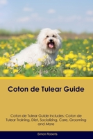 Coton de Tulear Guide Coton de Tulear Guide Includes: Coton de Tulear Training, Diet, Socializing, Care, Grooming, and More 139586067X Book Cover