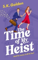 The Time of My Heist 1448317355 Book Cover