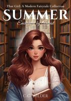 Summer: Enchanted By August (That Girl: A Modern Fairytale Collection) 1969355204 Book Cover
