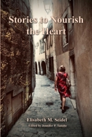 Stories to Nourish the Heart 1794828249 Book Cover
