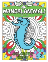 MANDALANIMALS: Funny Animals + Beautiful Mandalas - Coloring Book for Kids and Adults Age 3 – 120 B08Q73NMXS Book Cover
