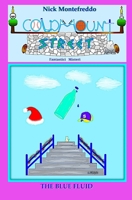 The Blue Fluid (Coldmount Street - Fantastic Mysteries) B0DZ6T453L Book Cover