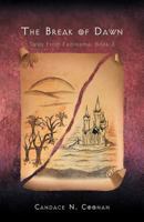 Tales from Fadreama, Book 3: The Break of Dawn 1466935677 Book Cover