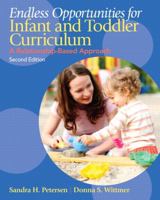 Endless Opportunities for Infant and Toddler Curriculum: A Relationship-Based Approach 013243444X Book Cover