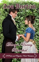 Darcy's Uneasy Betrothal: A Pride and Prejudice Variation B0875F7WG4 Book Cover