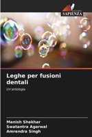 Leghe per fusioni dentali (Italian Edition) 6630234014 Book Cover