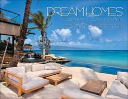 Dream Homes Coastal California: Showcasing Coastal California's Finest Architects, Designers & Builders (Dream Homes) 1933415509 Book Cover