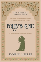Folly's End: A Restoration-era historical romance (The Peverill Family Saga) 0854956239 Book Cover