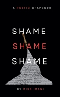 Shame, Shame, Shame B0GG7YL874 Book Cover