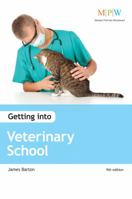 Getting Into Veterinary School 190604192X Book Cover