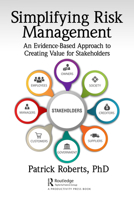 Simplifying Risk Management: An Evidence-Based Approach to Creating Value for Stakeholders 1032125616 Book Cover