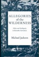 Allegories of the Wilderness: Ethics and Ambiguity in Kuranko Narratives (African Systems of Thought) 0253304717 Book Cover