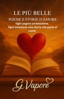 Le più belle Poesie e storie d'amore (Italian Edition) B0FVWQGF38 Book Cover